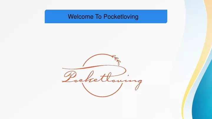 welcome to pocketloving