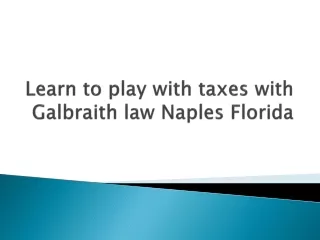 Galbraith law Naples Florida