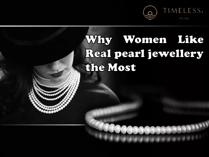 why women like real pearl jewellery the most