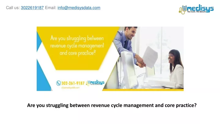 are you struggling between revenue cycle management and core practice
