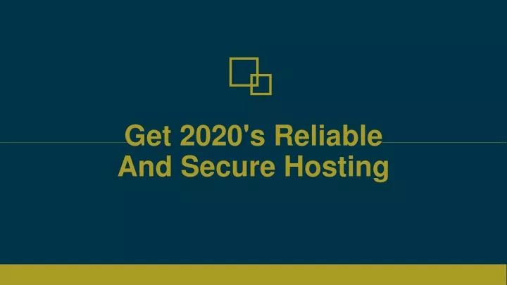 get 2020 s reliable and secure hosting