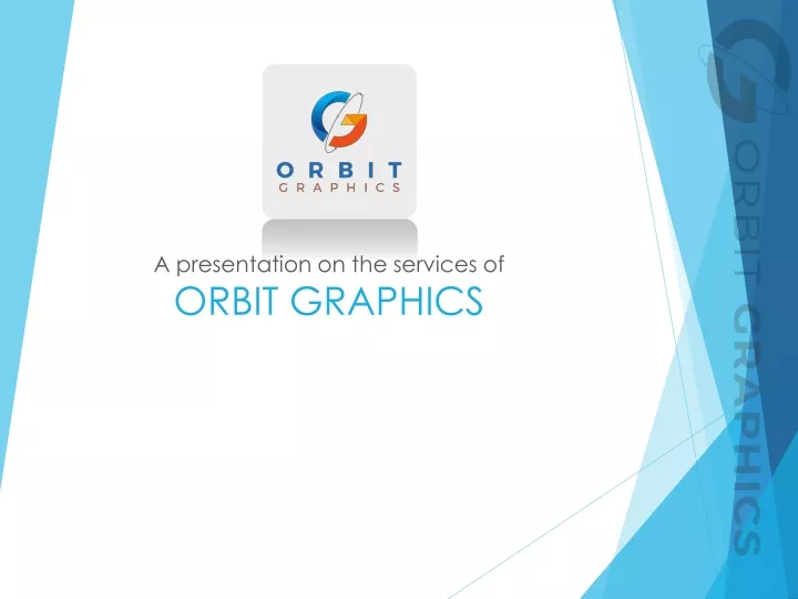a presentation on the services of orbit graphics