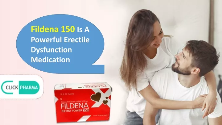 fildena 150 is a powerful erectile dysfunction