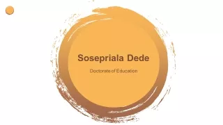 Sosepriala Dede - A Dedicated and Dynamic Leader