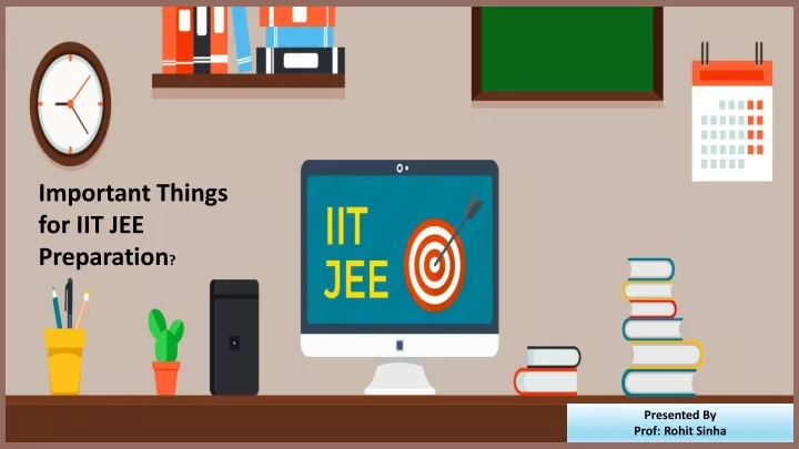 important things for iit jee preparation