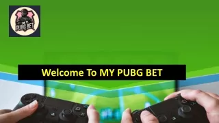 welcome to my pubg bet