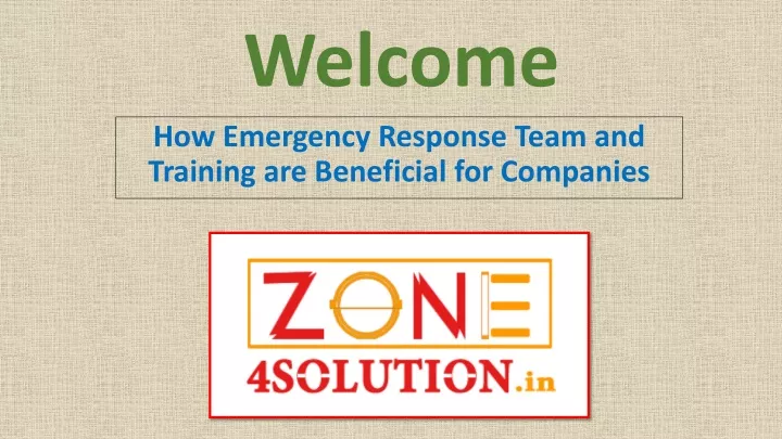 how emergency response team and training are beneficial for companies