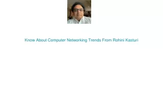 Know About Computer Networking Trends From Rohini Kastur