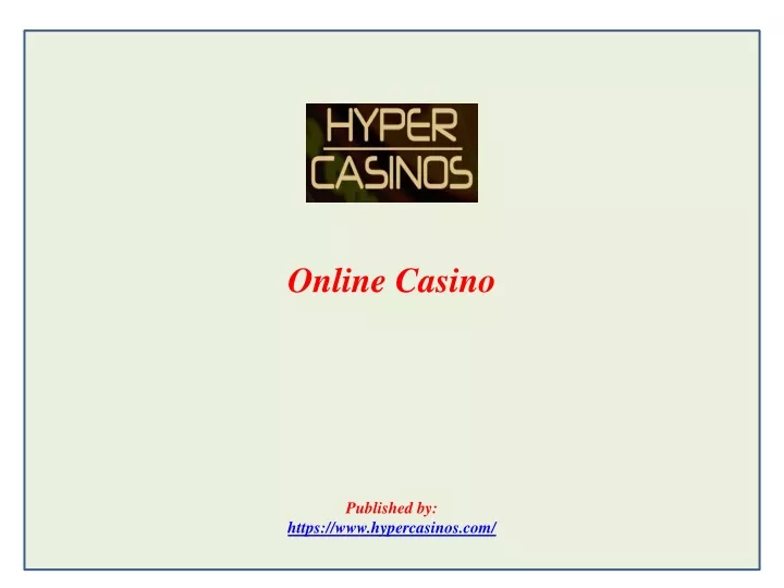 online casino published by https www hypercasinos com