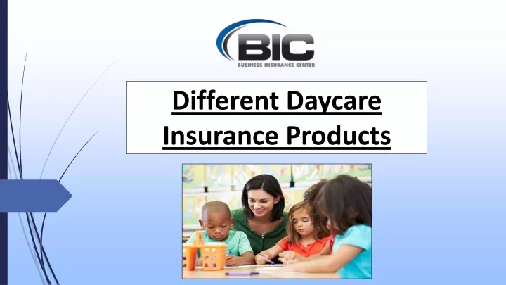 different daycare insurance products