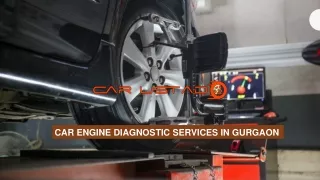 CAR ENGINE DIAGNOSTIC SERVICES IN GURGAON