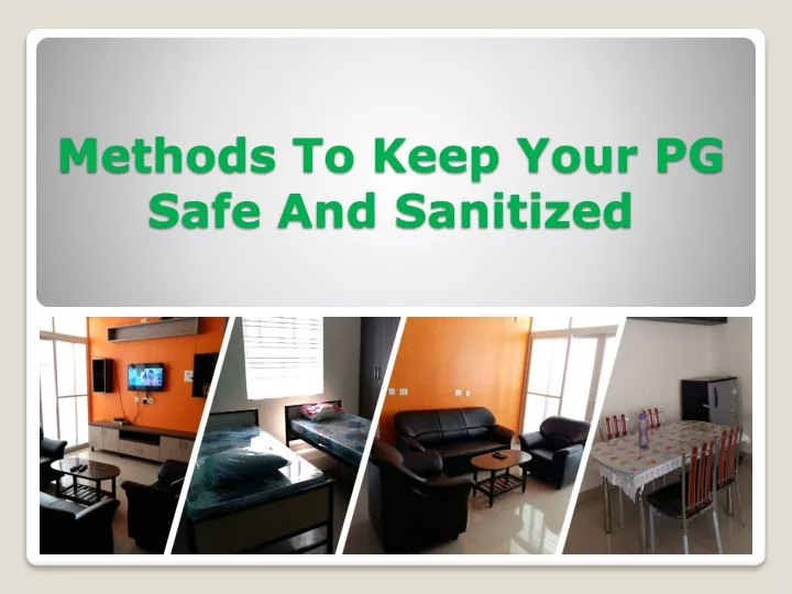 methods to keep your pg safe and sanitized