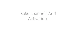 Roku Channels And Activation