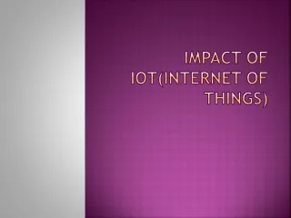 Impact of Internet of Things