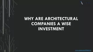 why are architectural companies a wise investment