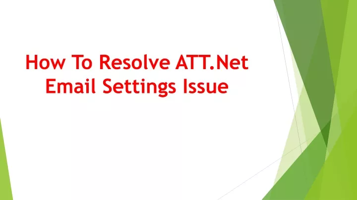 how to resolve att net email settings issue