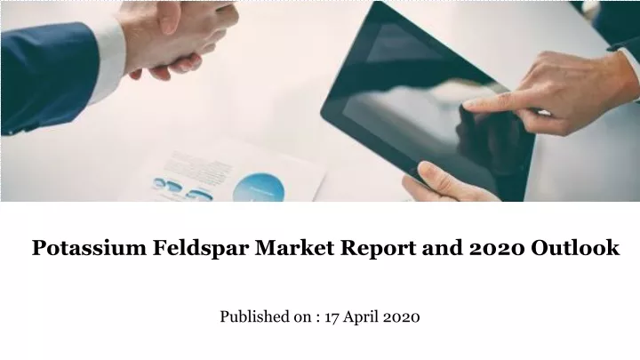 potassium feldspar market report and 2020 outlook