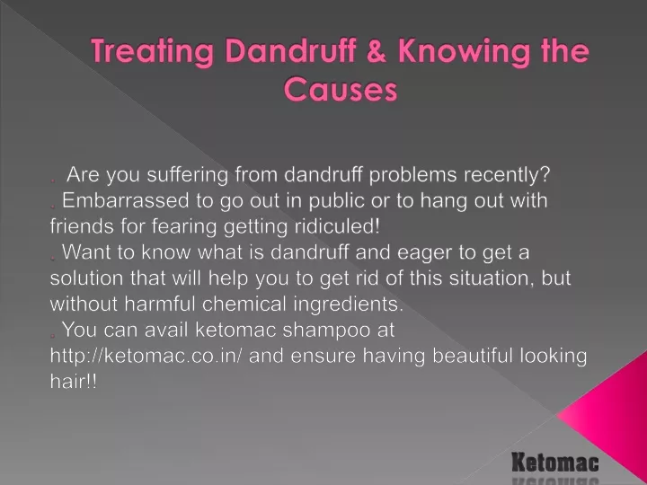 treating dandruff knowing the causes