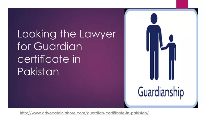 looking the lawyer for guardian certificate in pakistan