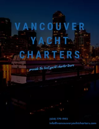 Vancouver Yacht Rental | Dinner Cruises Vancouver | Vancouver Cruises