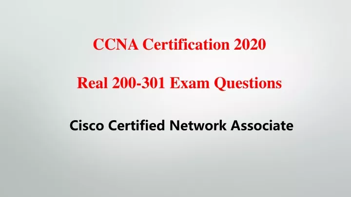 ccna certification 2020 real 200 301 exam