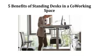5 Benefits of Standing Desks in a CoWorking Space