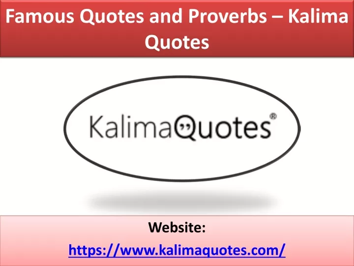 famous quotes and proverbs kalima quotes