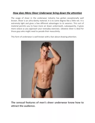 how does mens sheer underwear bring down