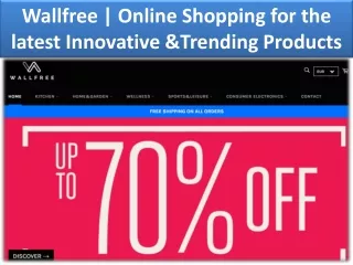 wallfree online shopping for the latest innovative trending products