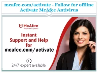 mcafee com activate follow for offline activate mcafee antivirus