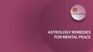 Astrology Remedies for Mental Peace - Astro Anand Sharma