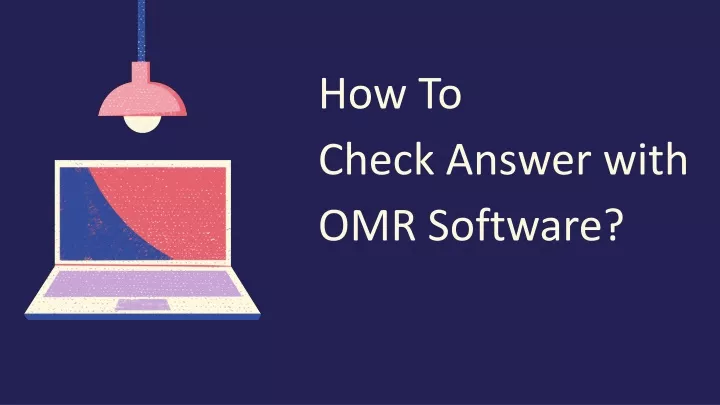 how to check answer with omr software