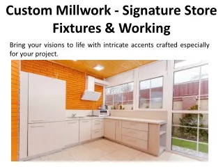 Custom Millwork - Signature Store Fixtures & Working