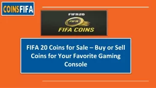 FIFA 20 Coins for Sale – Buy or Sell Coins for Your Favorite Gaming Console