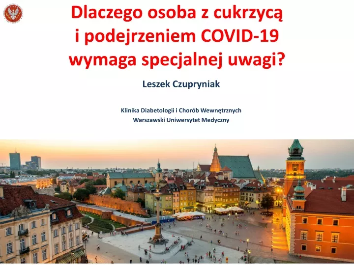 dlaczego osoba z cukrzyc i podejrzeniem covid 19 wymaga specjalnej uwagi