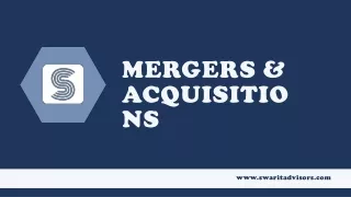 Mergers and acquisitions-swarit advisors