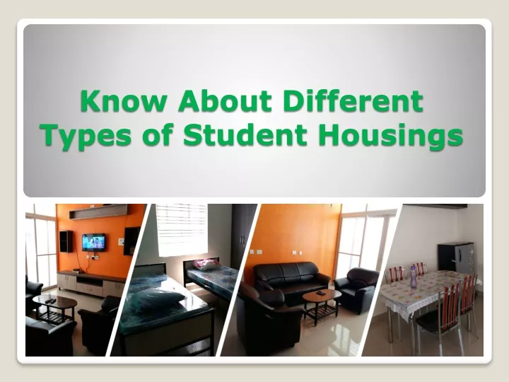 know about different types of student housings