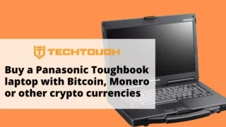 Buy a Panasonic Toughbook laptop with Bitcoin, Monero or other crypto currencies