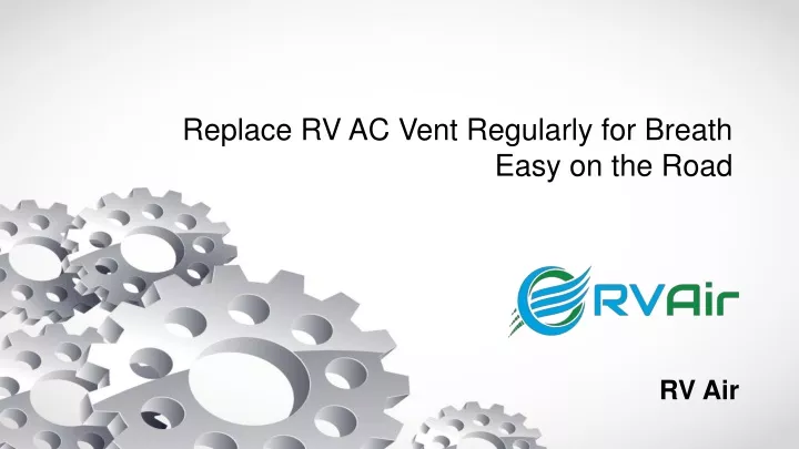 replace rv ac vent regularly for breath easy on the road