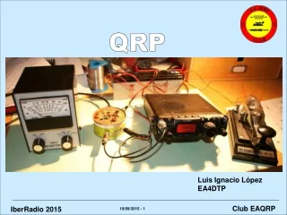 Que es el QRP? por EA4DTP Luis Ignacio Lopez