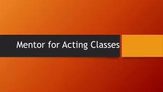 Mentor for Acting Classes