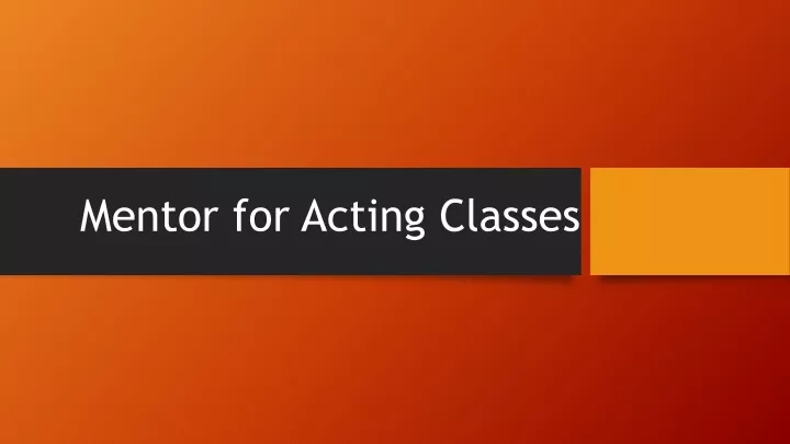 mentor for acting classes