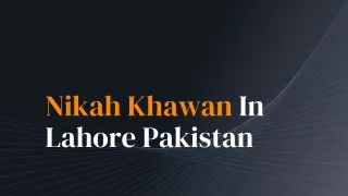 Get Best Nikah Khawan in Lahore Pakistan For Your Nikah