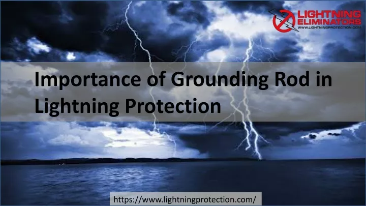 importance of grounding rod in lightning