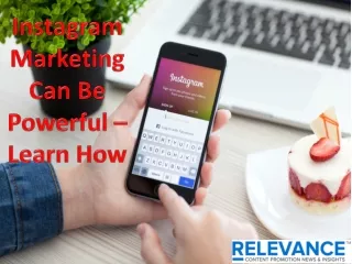 Instagram Marketing Can Be Powerful – Learn How