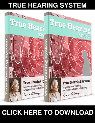 True Hearing System PDF, eBook by Kevin Clancy