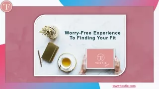 worry free experience to finding your fit