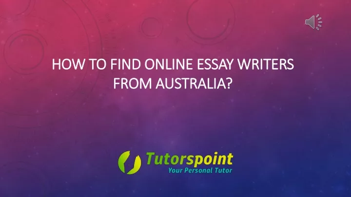 how to find online essay writers from australia