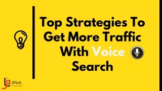 Top Strategies To Get More Traffic With Voice Search
