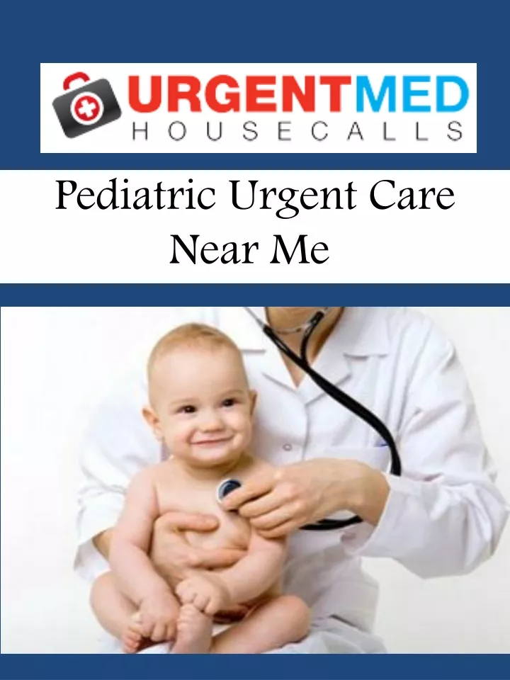 pediatric urgent care near me
